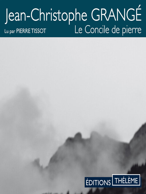 Title details for Le Concile de pierre by Jean-Christophe Grangé - Available